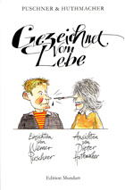 Puschner / Huthmacher: Gezeichnet vom Lebe - Preview